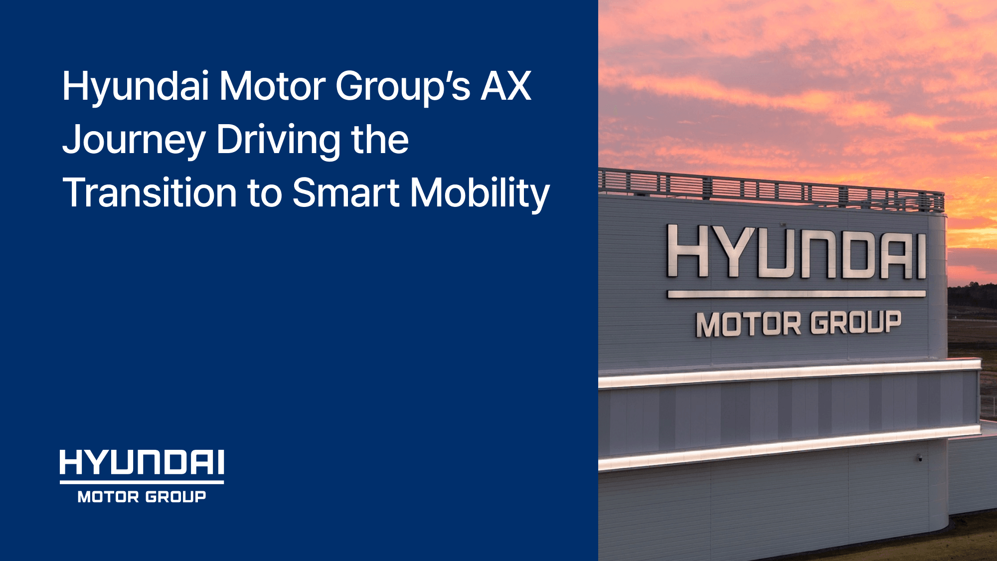 From Leadership to Frontline: Hyundai Motor Group’s AX Journey Driving ...