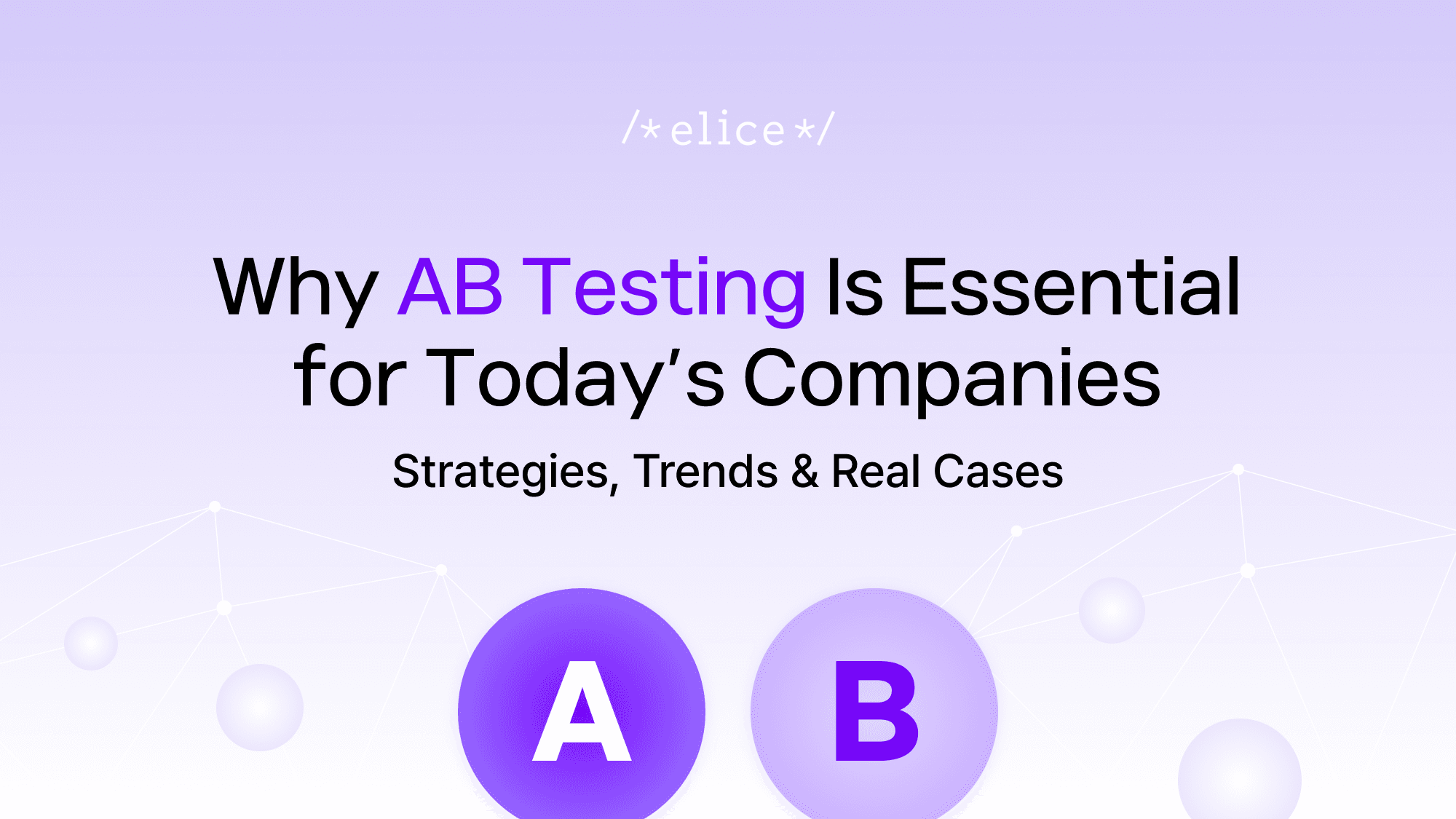 Why AB Testing Is Essential for Today’s Companies – Strategies, Trends ...
